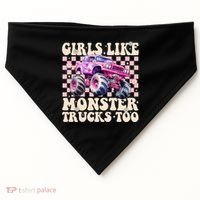 Girls Like Monster Trucks Too USA-Made Doggie Bandana thumb 0
