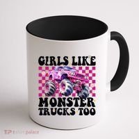 Girls Like Monster Trucks Too Coffee Mug thumb 1