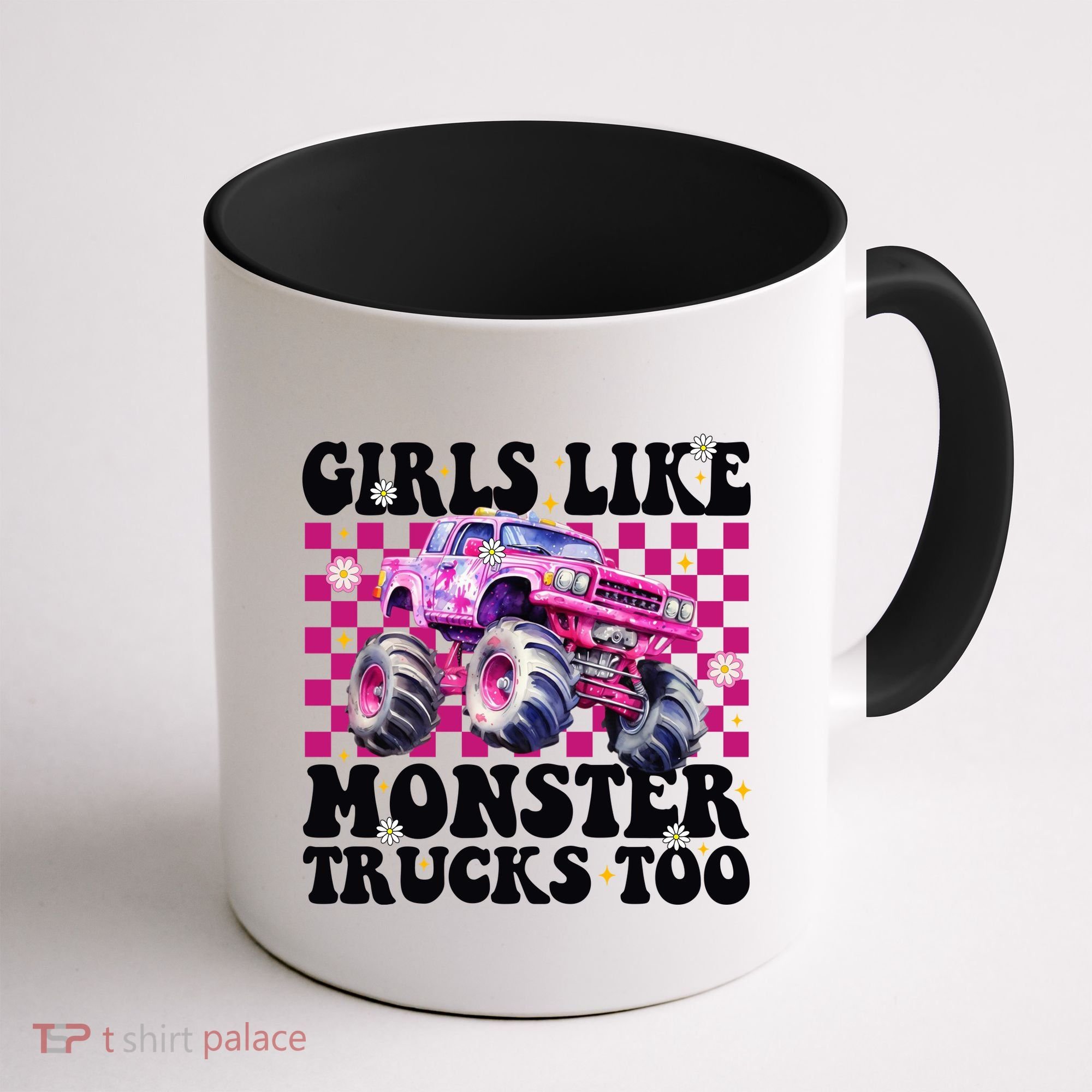 Girls Like Monster Trucks Too Coffee Mug