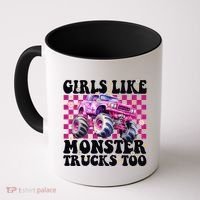 Girls Like Monster Trucks Too Coffee Mug thumb 0