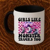 Girls Like Monster Trucks Too Coffee Mug thumb 2