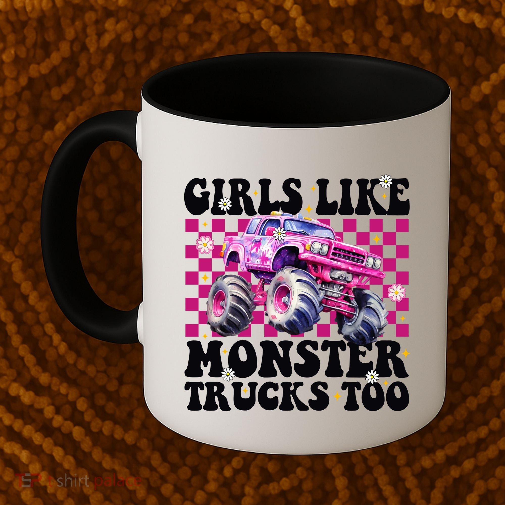 Girls Like Monster Trucks Too Coffee Mug