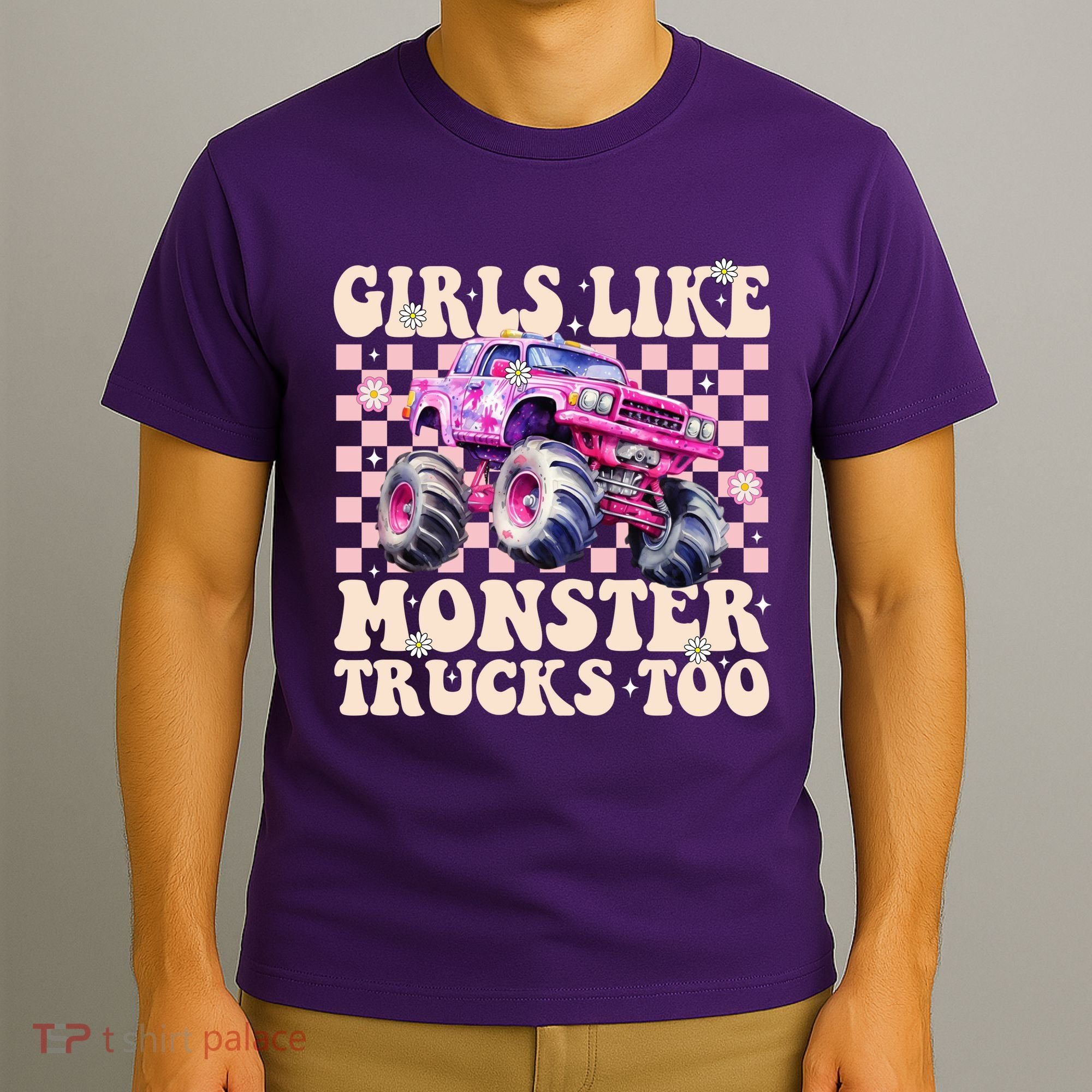 Girls Like Monster Trucks Too T-Shirt
