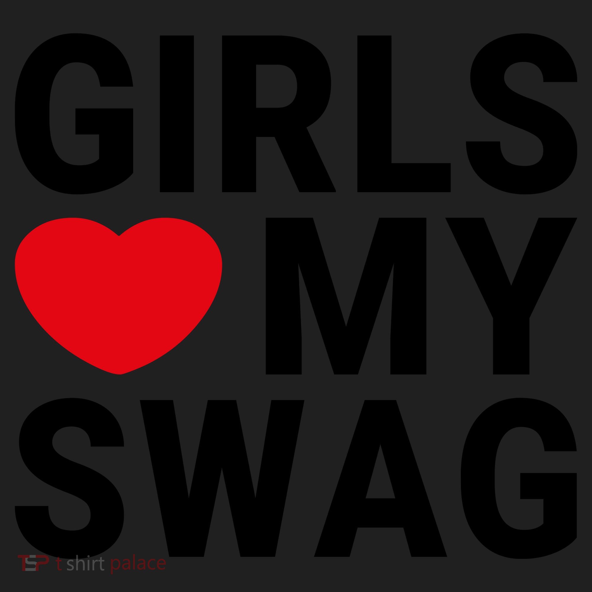 GIRLS LOVE MY SWAG Women's Sweatshirt