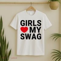 GIRLS LOVE MY SWAG T-Shirt thumb 2