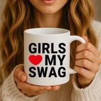 GIRLS LOVE MY SWAG Coffee Mug thumb 3