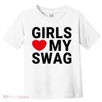 GIRLS LOVE MY SWAG Toddler T-Shirt thumb 0