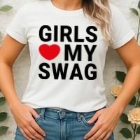 GIRLS LOVE MY SWAG Women's T-Shirt thumb 2
