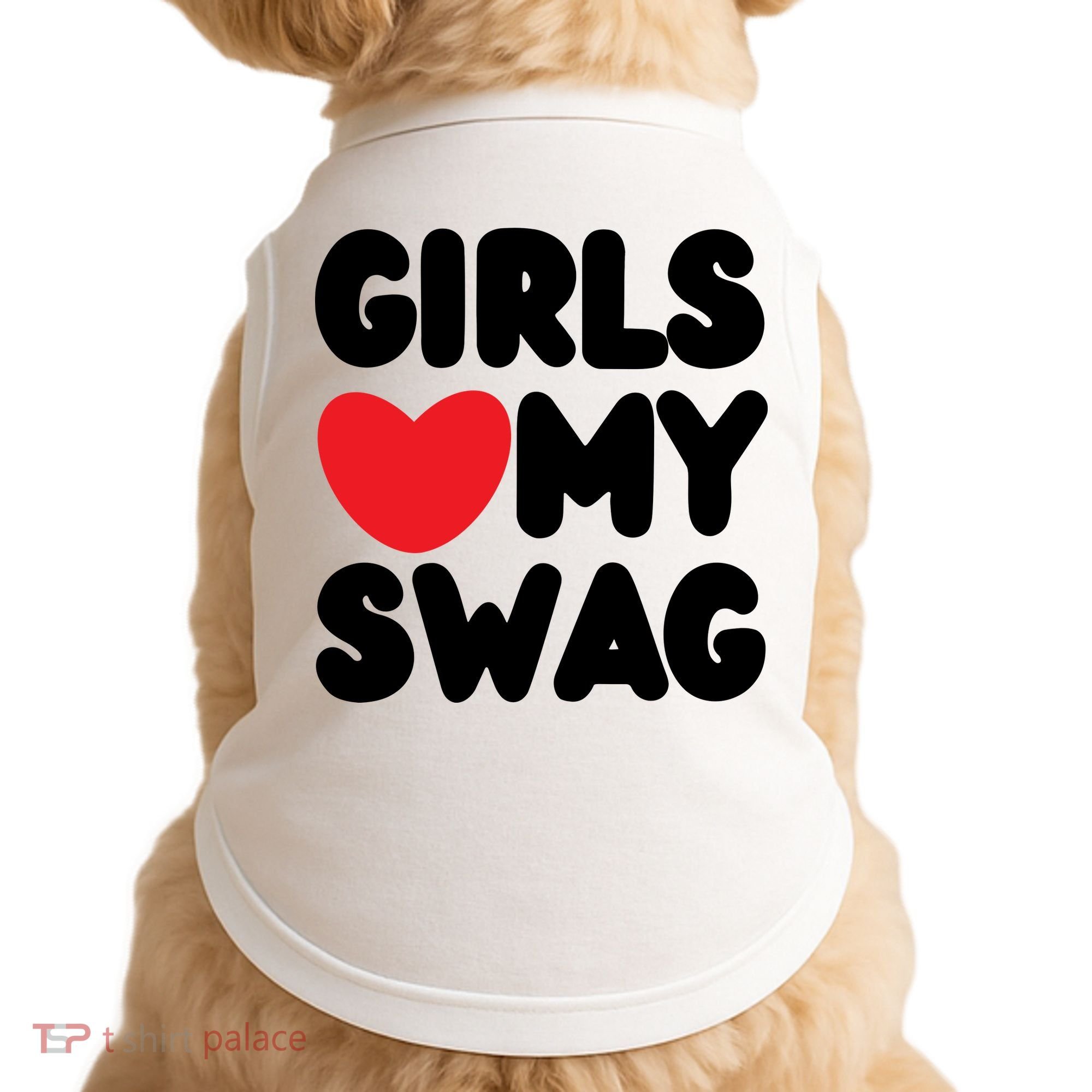 Girls Love My Swag Doggie Tank