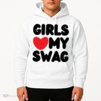 Girls Love My Swag Hoodie thumb 2