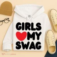 Girls Love My Swag Hoodie thumb 4