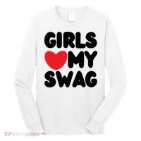 Girls Love My Swag Long Sleeve Shirt thumb 0