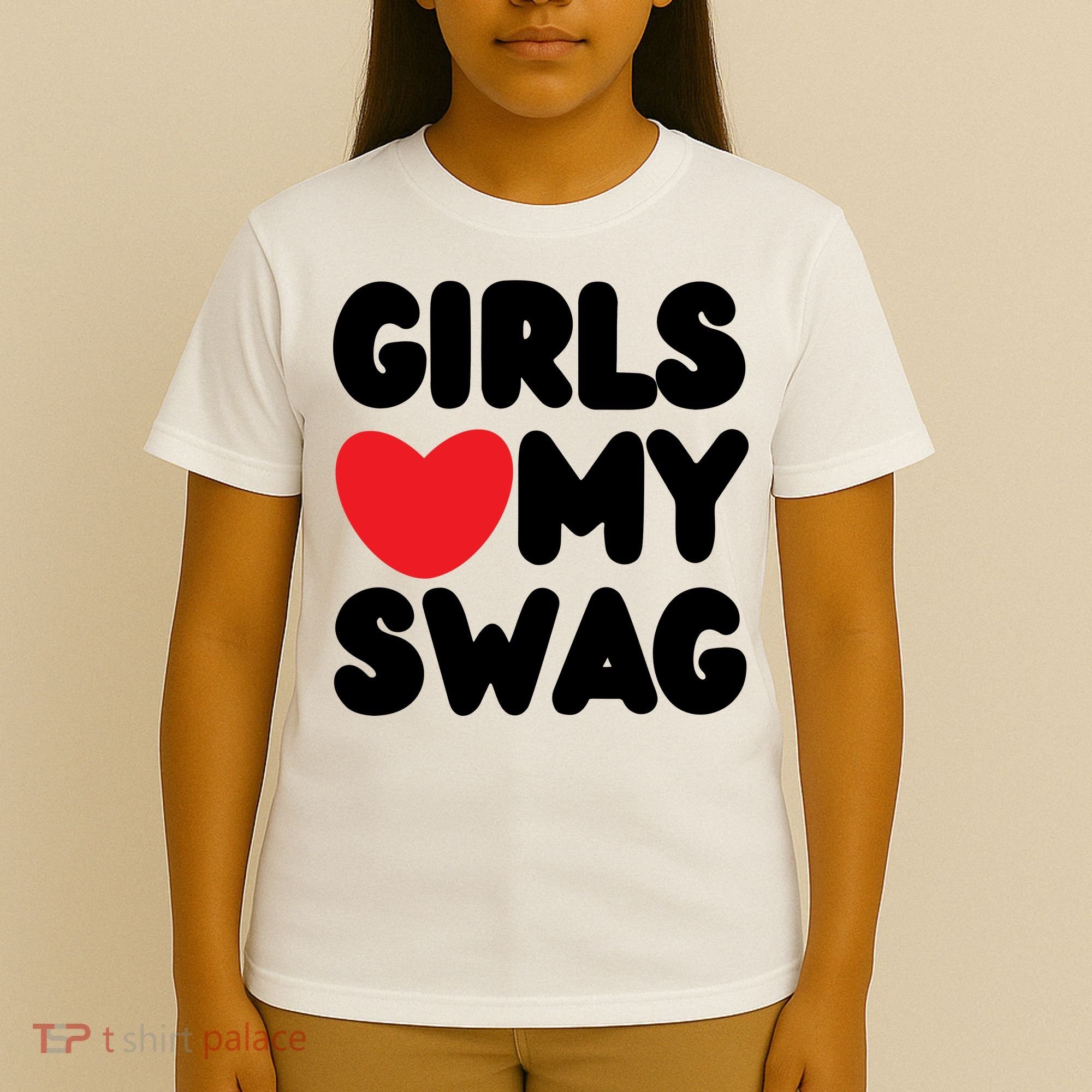 Girls Love My Swag T-Shirt