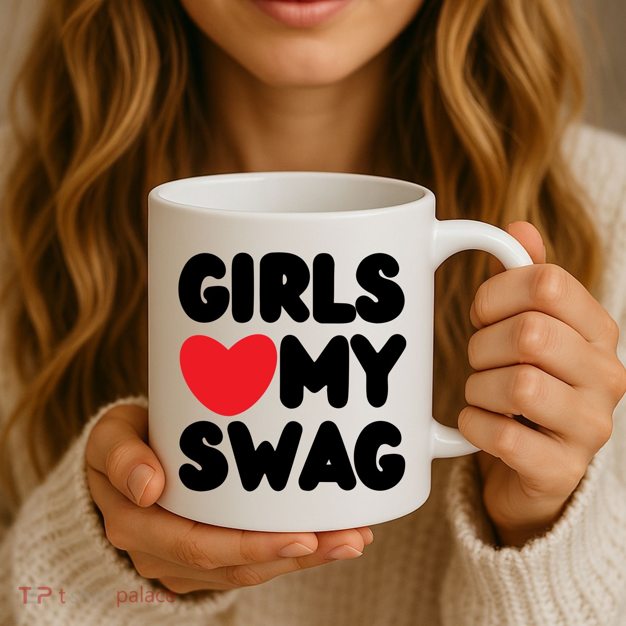 Girls Love My Swag Coffee Mug
