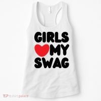 Girls Love My Swag Women's Tank Top thumb 0