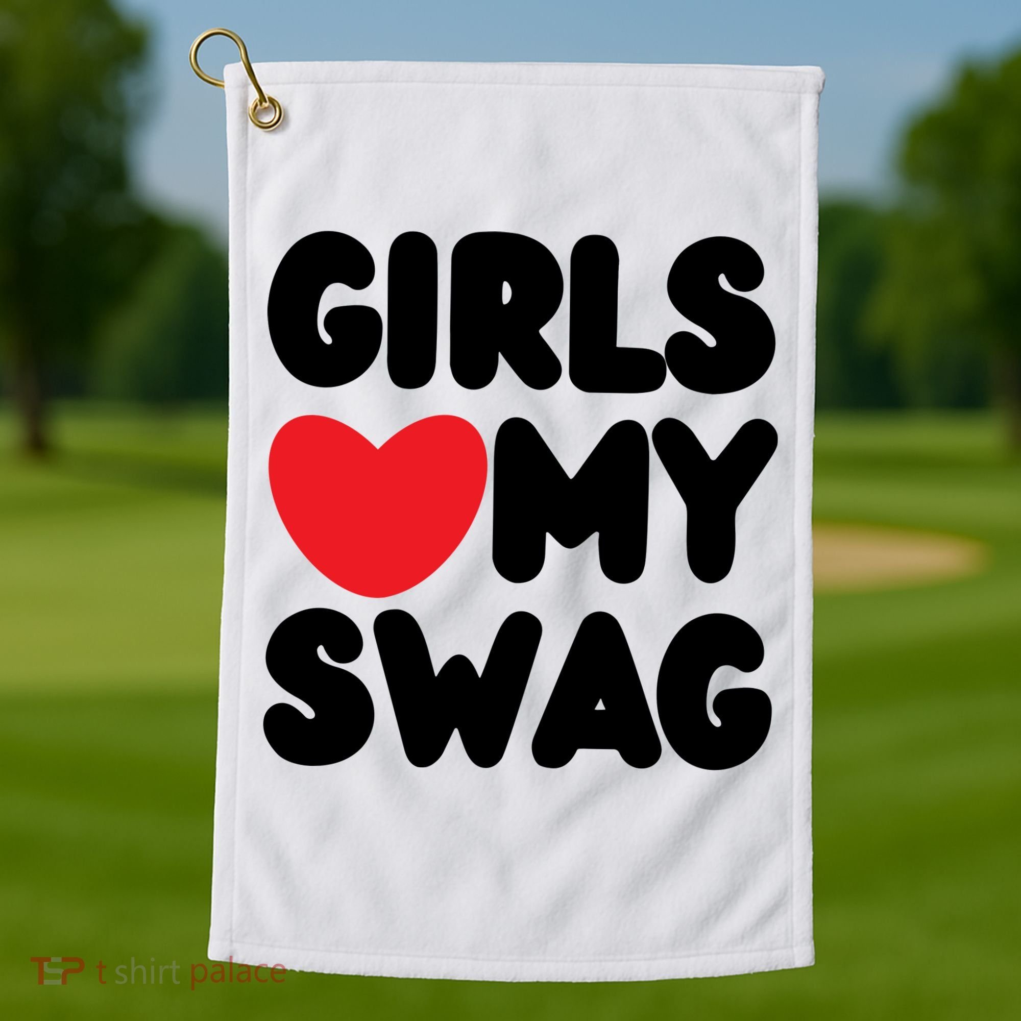 Girls Love My Swag Golf Towel