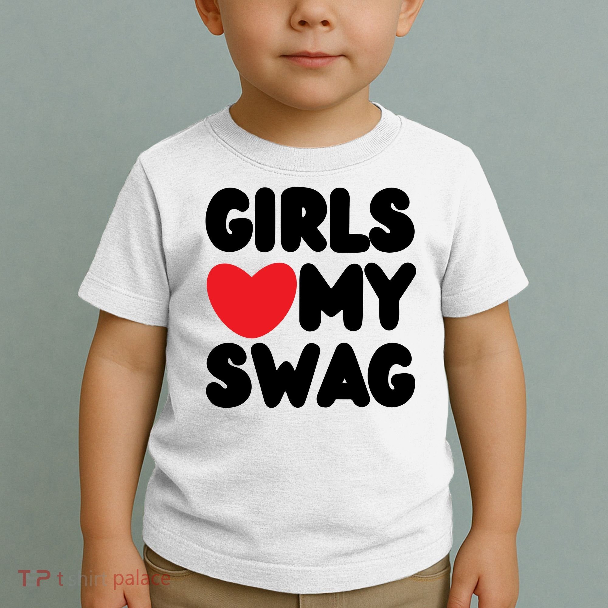 Girls Love My Swag Toddler T-Shirt