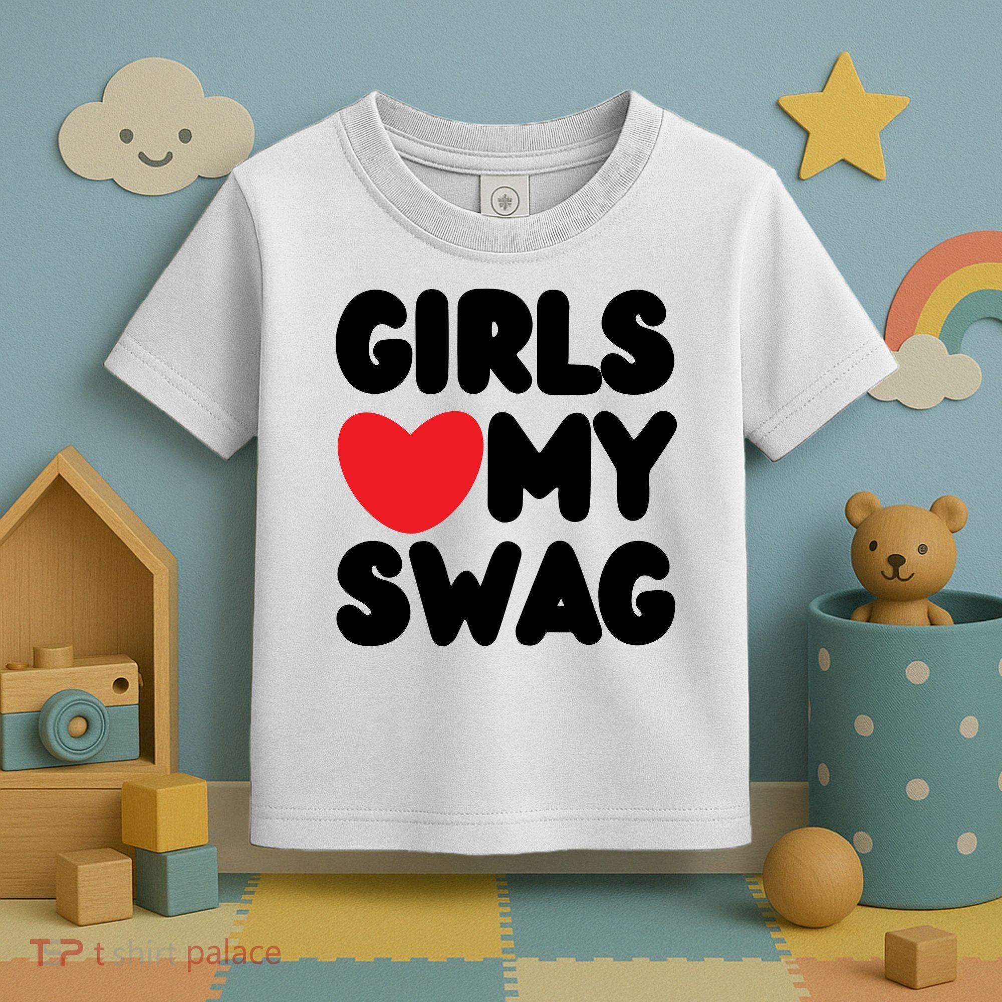 Girls Love My Swag Toddler T-Shirt