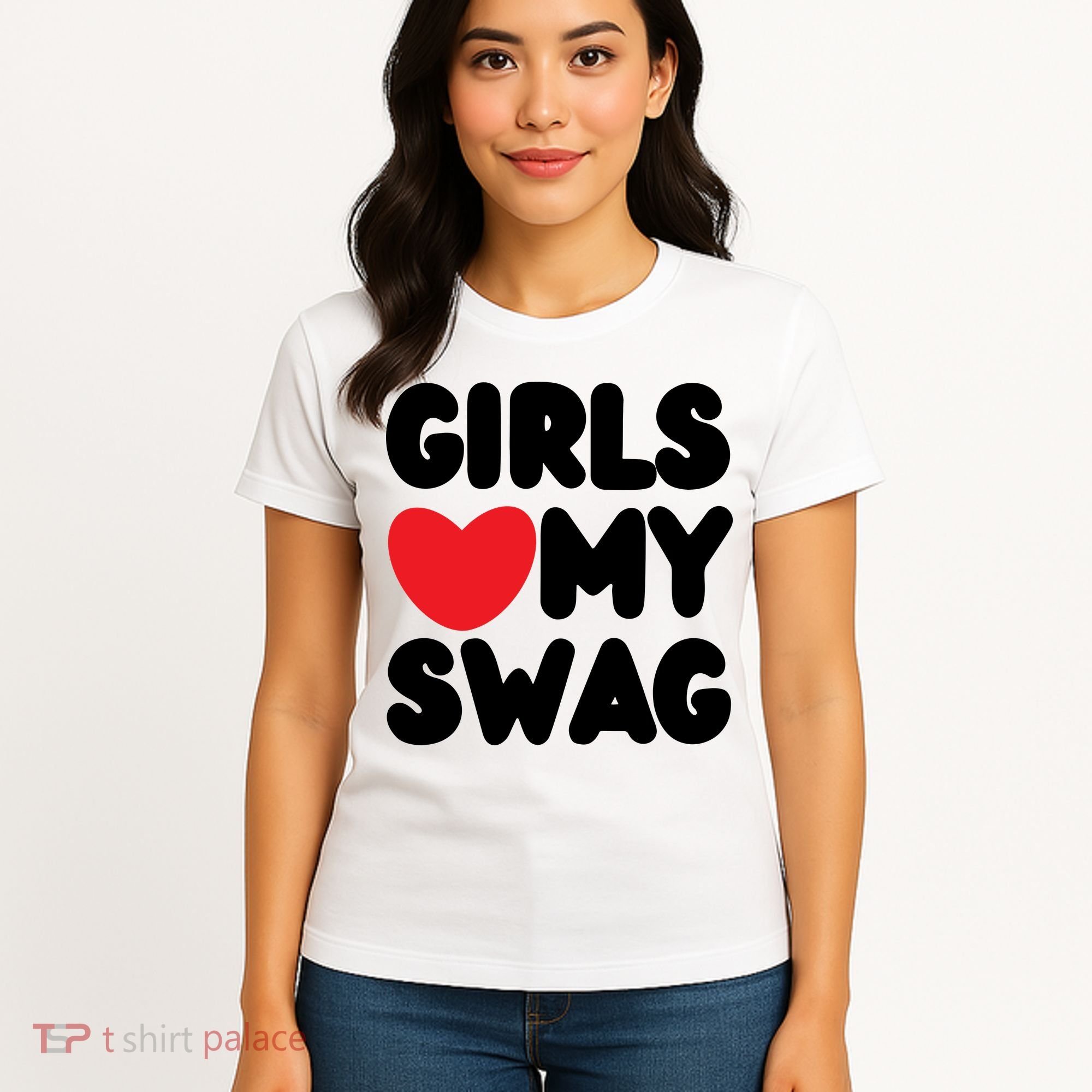 Girls Love My Swag Women's T-Shirt