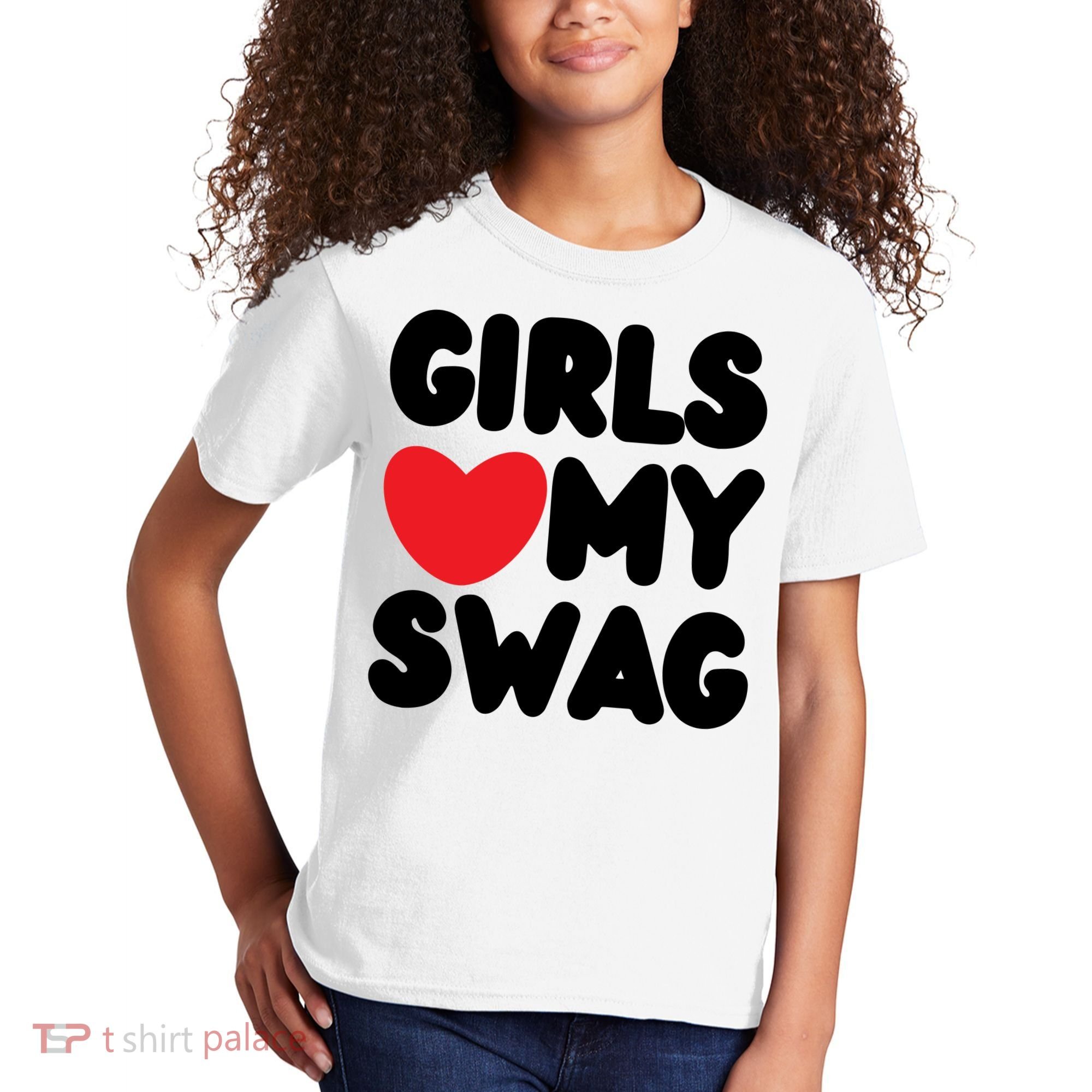 Girls Love My Swag Kids T-Shirt