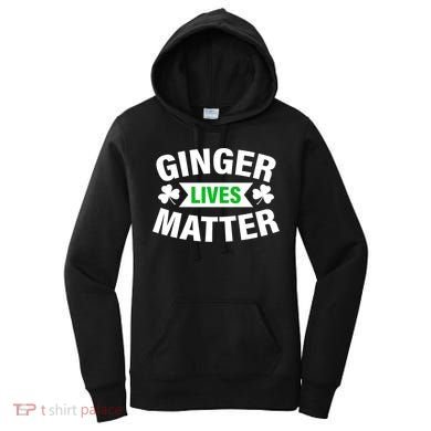 Ginger Lives Matter St Patricks Day Women's Hoodie