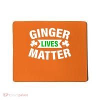 Ginger Lives Matter St Patricks Day Mousepad thumb 0