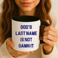 Gods Last Name Is Not Damn It Coffee Mug thumb 3