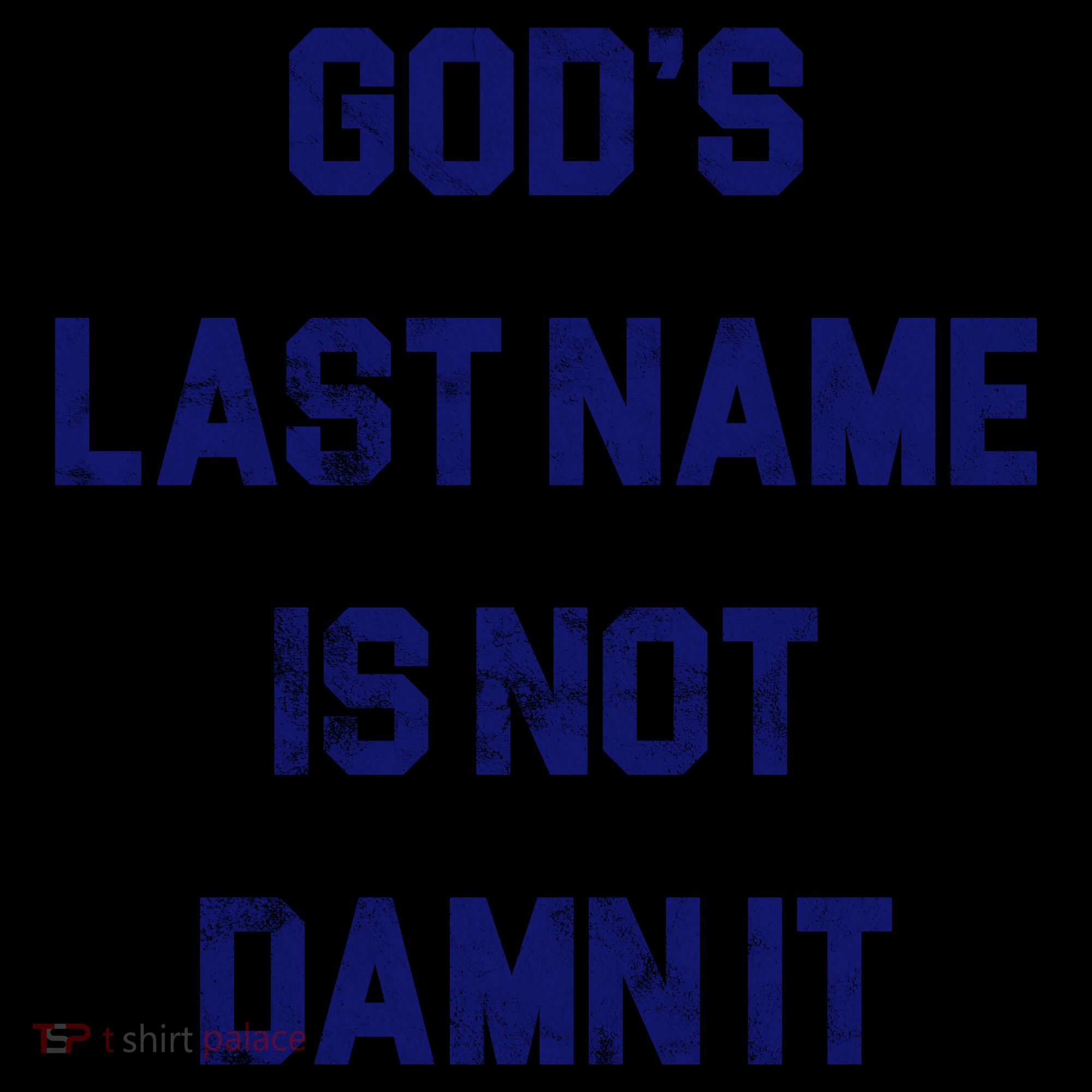 Gods Last Name Is Not Damn It Coffee Mug