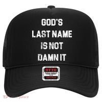 Gods Last Name Is Not Damn It Hat thumb 0