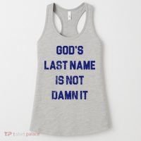 Gods Last Name Is Not Damn It Women's Tank Top thumb 0