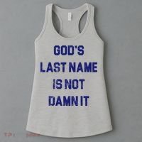 Gods Last Name Is Not Damn It Women's Tank Top thumb 3