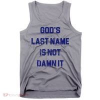 Gods Last Name Is Not Damn It Tank Top thumb 0
