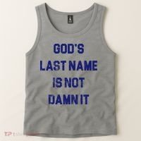 Gods Last Name Is Not Damn It Tank Top thumb 2