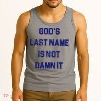 Gods Last Name Is Not Damn It Tank Top thumb 3