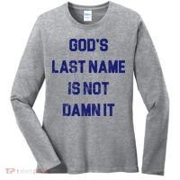 Gods Last Name Is Not Damn It Women's Long Sleeve Shirt thumb 0
