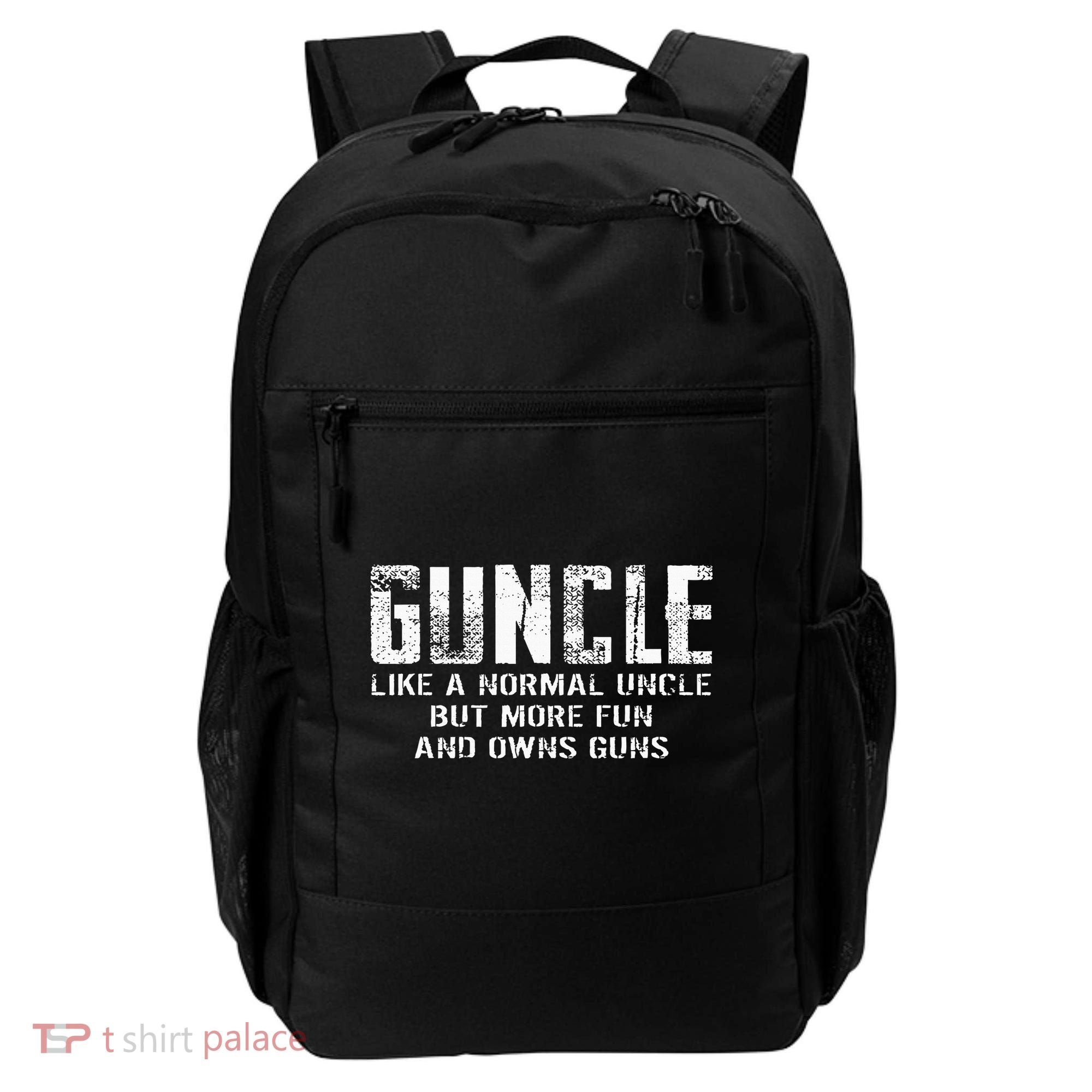 Guncle Like Normal Uncle More Fun Owns Guns Backpack