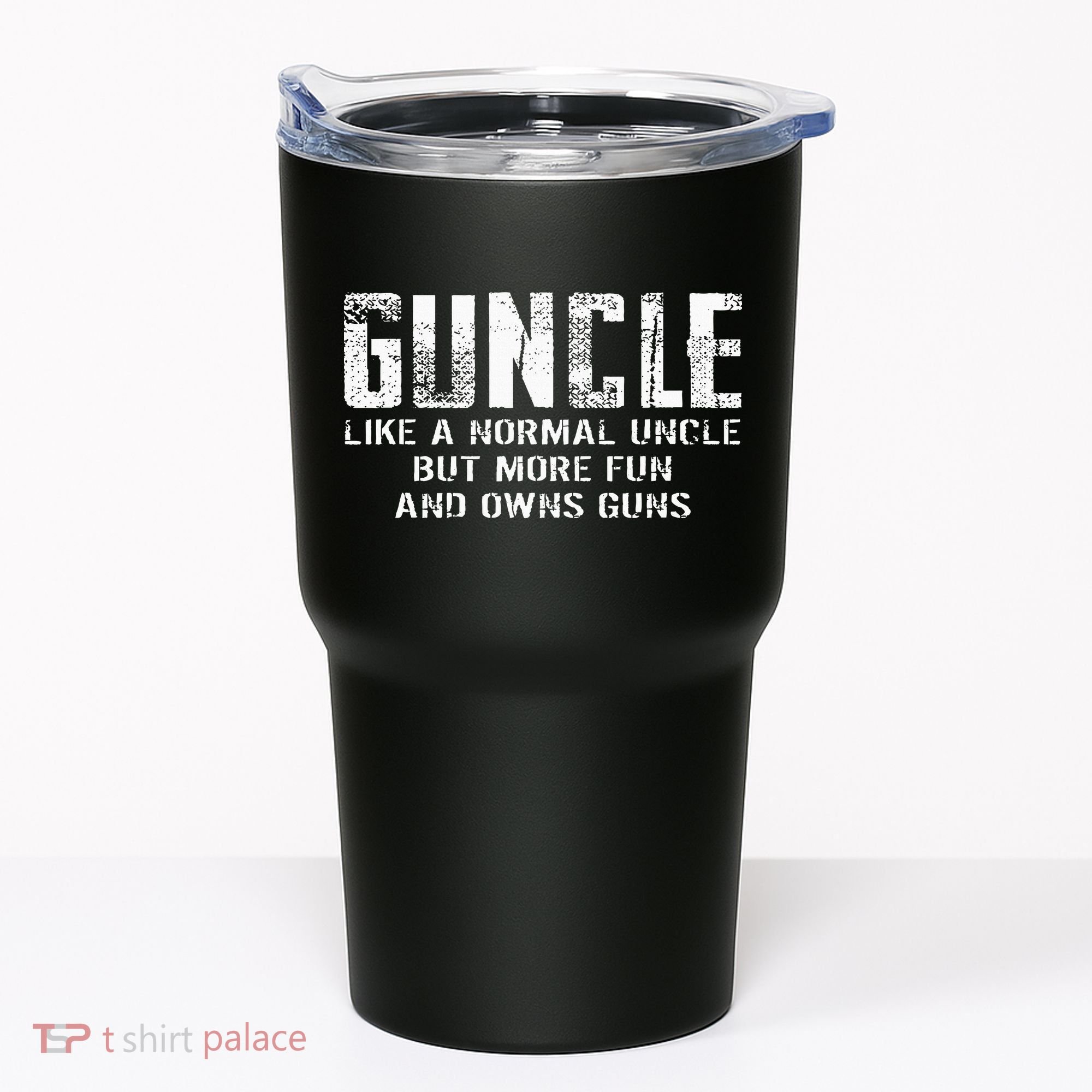 Guncle Like Normal Uncle More Fun Owns Guns Tumbler