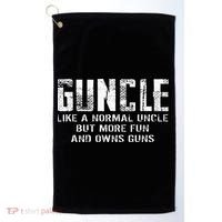 Guncle Like Normal Uncle More Fun Owns Guns Golf Towel thumb 0