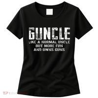 Guncle Like Normal Uncle More Fun Owns Guns Women's T-Shirt thumb 0
