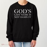 God's Last Name Is Not Damn It Women's Sweatshirt thumb 0