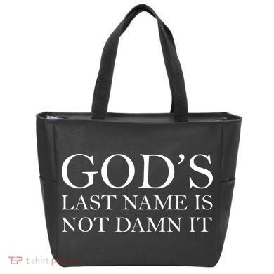 God's Last Name Is Not Damn It Tote Bag