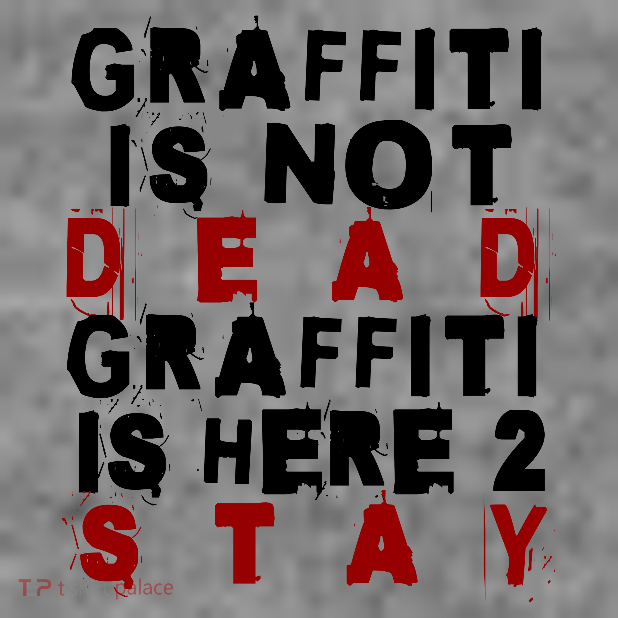 Graffiti Lives On: ItS Here To Stay Not Fade Away! Toddler Hoodie