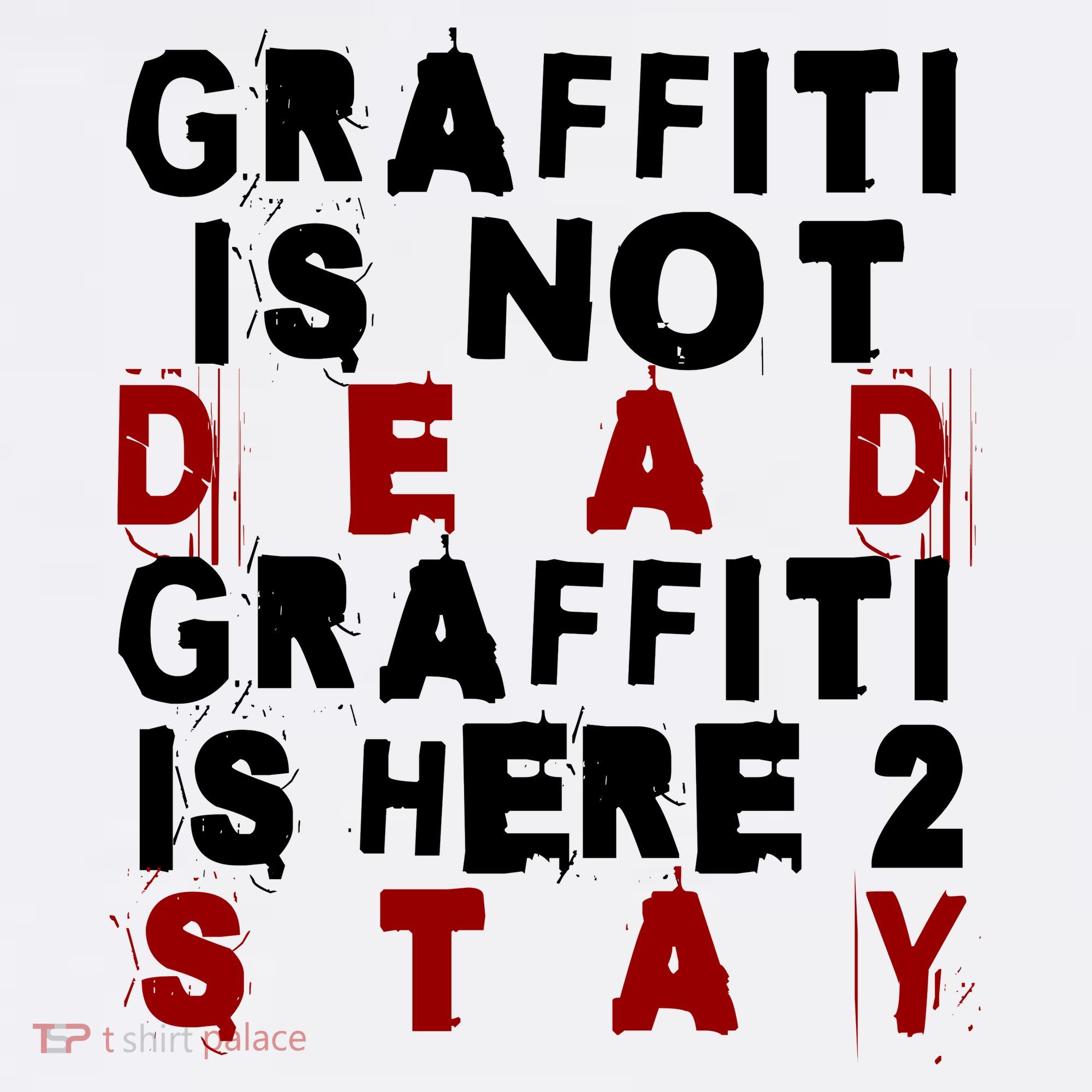 Graffiti Lives On: ItS Here To Stay Not Fade Away! Women's Hoodie