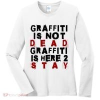 Graffiti Lives On: ItS Here To Stay Not Fade Away! Women's Long Sleeve Shirt thumb 0