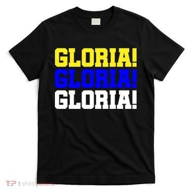 Gloria! Gloria! Gloria! T-Shirt
