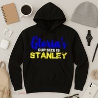 Gloria's Cup size is Stanley  Hoodie thumb 3