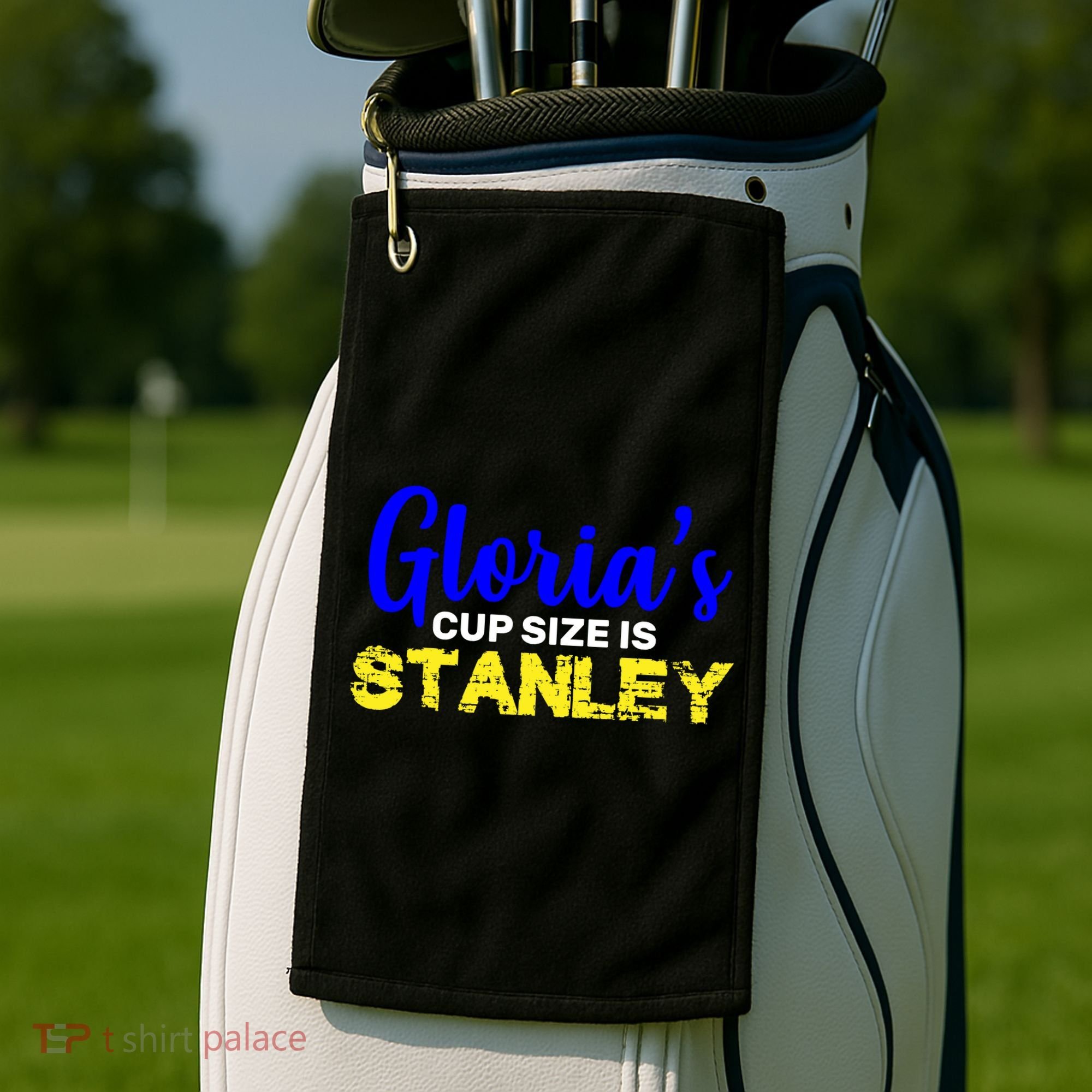 Gloria's Cup size is Stanley  Golf Towel