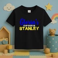 Gloria's Cup size is Stanley  Toddler T-Shirt thumb 3