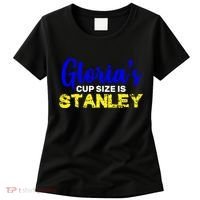 Gloria's Cup size is Stanley  Women's T-Shirt thumb 0