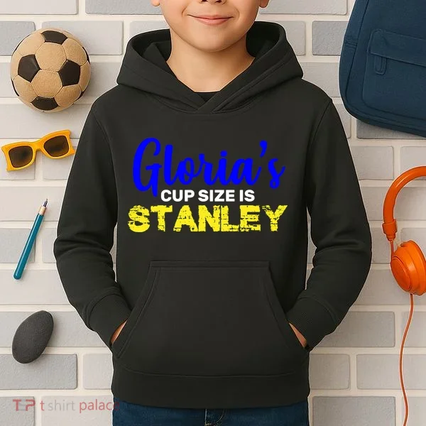 Gloria's Cup size is Stanley  Kids Hoodie